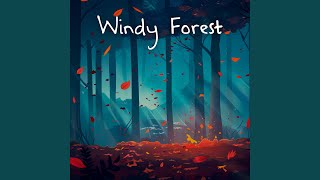 Windy Forest [upl. by Roehm]