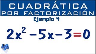 Ecuación cuadrática por factorización  Ejemplo 4 [upl. by Sherye675]