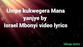 Umpe kukwegera by Israel Mbonyi Video lyrics indirimbo ya 35mundirimbo zo gushimisha Imana [upl. by Niple]