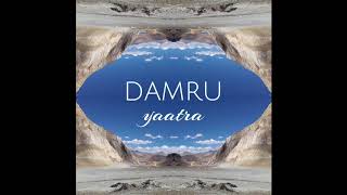 Damru  Yaatra [upl. by Notwal124]