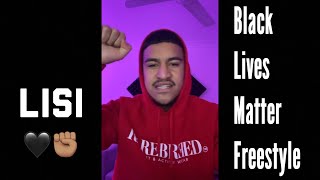 Lisi  Black Lives Matter Freestyle [upl. by Eerual]