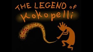 The Legend of Kokopelli [upl. by Netnilc]