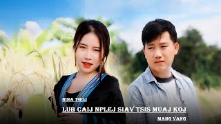 Mang Vang  Lub Caij Nplej Siav Tsis Muaj Koj  Official Audio Nkauj Tawm Tshiab 20212022 [upl. by Yruok333]