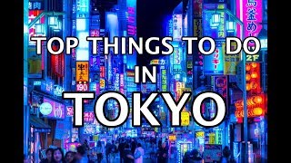 Top Things To Do in Tokyo Japan 4K [upl. by Latashia]