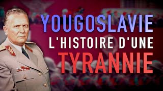 Yougoslavie lhistoire dune tyrannie [upl. by Bartram]