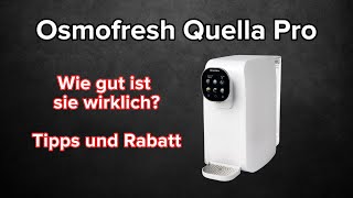 Osmofresh Quella Pro Was ist Neu  Tipps  Fazit 30 Tage Test  Rabatt Code LMT90 [upl. by Aiciram154]