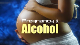 Pregnancy and Alcohol [upl. by Ennoryt]