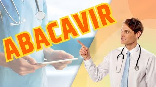 Abacavir  Why is this medication prescribed [upl. by Piscatelli]