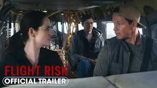 Flight Risk 2024 Official Trailer  Starring Mark Wahlberg Michelle Dockery Topher Grace [upl. by Ariajaj]