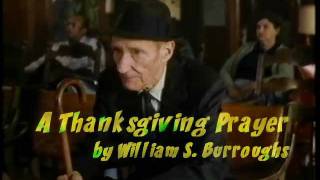 A Thanksgiving Prayer by William S Burroughs [upl. by Zelma]