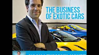 Noah LehmannHaupt Interview On The Business of Exotic Cars [upl. by Talmud]