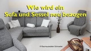 Sofa und Sessel neu beziehen  polstern  Couch Reupholstery Time Lapse  Raumausstatter Schroeder [upl. by Shaughnessy]