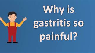 Why is gastritis so painful   Best Health Channel [upl. by Nylaj]