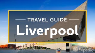 Liverpool Vacation Travel Guide  Expedia [upl. by Harms]