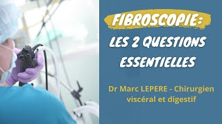 Les 2 Questions Essentielles sur la Fibroscopie [upl. by Atiekal809]