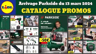 catalogue LIDL Parkside du 13 mars 2024 ✅ arrivage bricolage 🔥 Promos deals SilverCrest MasterPro [upl. by Waters]