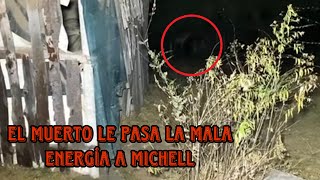 El muerto le pasa la mala vibra a Michell termina mal 😱💀 [upl. by Ecnedurp]