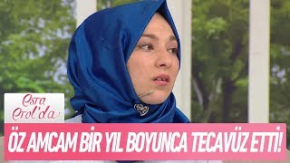 Öz amcam bir yıl boyunca tecavüz etti  Esra Erolda 6 Haziran 2018 [upl. by Philine]