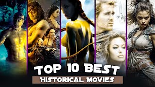 Top 10 Best Historical Movies  Hollywood Action Adventure Historical Movies  Top Movies [upl. by Player354]