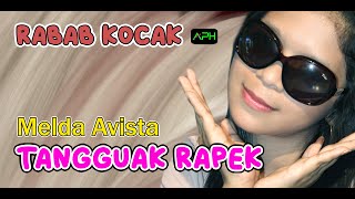 TANGGUAK RAPEK  MELDA AVISTA  RABAB KACANG MANOGE  Official Music Video APH Management [upl. by Saree]