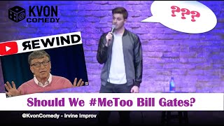 Should We MeToo Bill Gates standup comedian Kvon asks [upl. by Banna762]