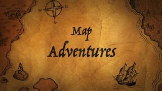 Map Adventures [upl. by Nodyl]