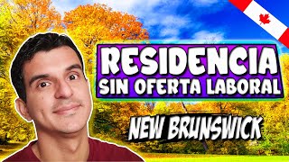 GRAN FORMA para EMIGRAR a CANADA  ESTUDIA y TRABAJA en NEW BRUNSWICK y tramita tu RESIDENCIA [upl. by Hpejsoj]