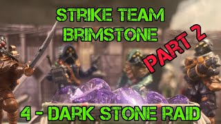 Shadows of Brimstone  Trederran Strike Team  3 Dark Stone Raid Part 2 [upl. by Ahsaele]