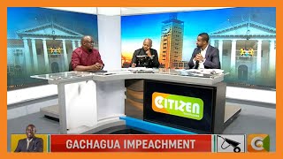 CITIZEN WEEKEND  Gachagua impeachment row Part 1 [upl. by Johnathan453]