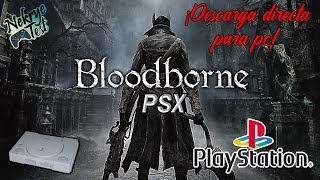 Bloodborne PSX para pc  link  Gameplay  Nekrye [upl. by Noval523]