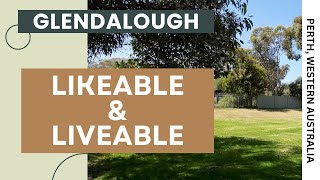 GLENDALOUGH  Liveable amp Likeable  Perth Western Australia [upl. by Dael476]