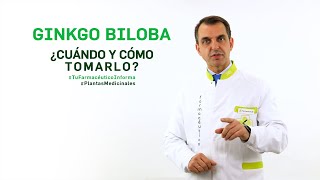 Ginkgo Biloba cuándo y cómo debemos tomarlo Tu Farmacéutico Informa  PlantasMedicinales [upl. by Sayer]