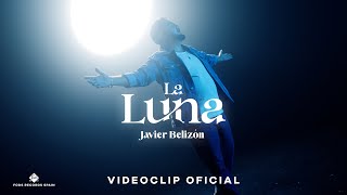 Javier Belizón  La luna Videoclip Oficial [upl. by Fechter]