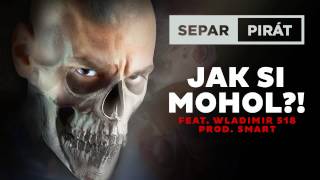 Separ  Jak si mohol ft Vladimir 518 Prod Smart [upl. by Olfe284]