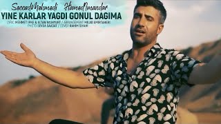 Seccad Mehmedi amp Hamed İmandar  Yine Karlar Yağdı Gönül Dağıma  Video Klip  2020 [upl. by Anol]