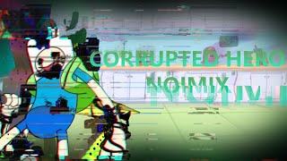 CORRUPTED HERO Noichi MIX CHARTED [upl. by Alesig478]