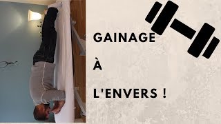 Le gainage  à lenvers [upl. by Engamrahc]