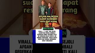 Afgan dan rossa sudah mendapat restushortvideo trending fyp [upl. by Fernald]