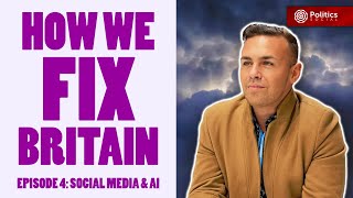 HOW WE FIX BRITAIN  Episode 4 Social Media and AI with Paul Somerville endthetoriescom [upl. by Oramug413]