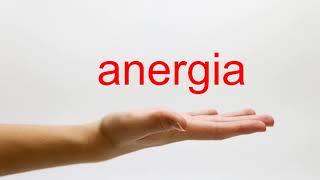 How to Pronounce anergia  American English [upl. by Arzed465]