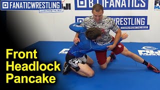 Front Headlock Pancake  Wrestling Techniques by Nick Heflin [upl. by Eliak]