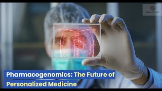 Pharmacogenomics The Future of Personalized Medicine [upl. by Aisek]