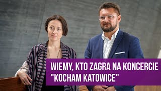 Urodziny Katowic 2024 Zapowiedź koncertu quotKocham Katowicequot [upl. by Dar596]