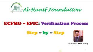 ECFMG  EPIC Verification Process A to Z Step by Step [upl. by Delgado433]