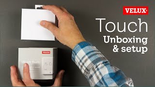 VELUX Touch unboxing and setup [upl. by Dibbell]