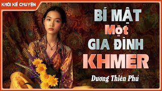 Truyện ngắn  BÍ MẬT GIA ĐÌNH KHMER đọc truyện đêm khuya doctruyendemkhuya [upl. by Annovy]