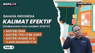 KALIMAT EFEKTIF – Materi Bahasa Indonesia UTBK SNBT dan SIMAK UI  Part4 [upl. by Ellekram]