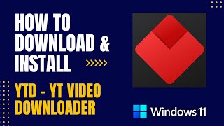 How to Download and Install YTD  YT Video Downloader For Windows [upl. by Phip]