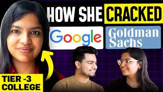 How she cracked 50 lakhs package from a Tier 3 college 🚀  Crack Google amp Goldman Sachs Off campus [upl. by Normandy584]