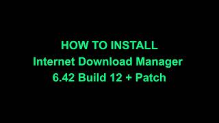 How to Install Internet Download Manager Build 12 [upl. by Klement]